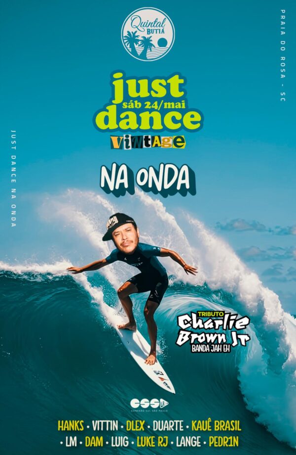 JUST DANCE NA ONDA - SÁBADO, 24 DE MAIO