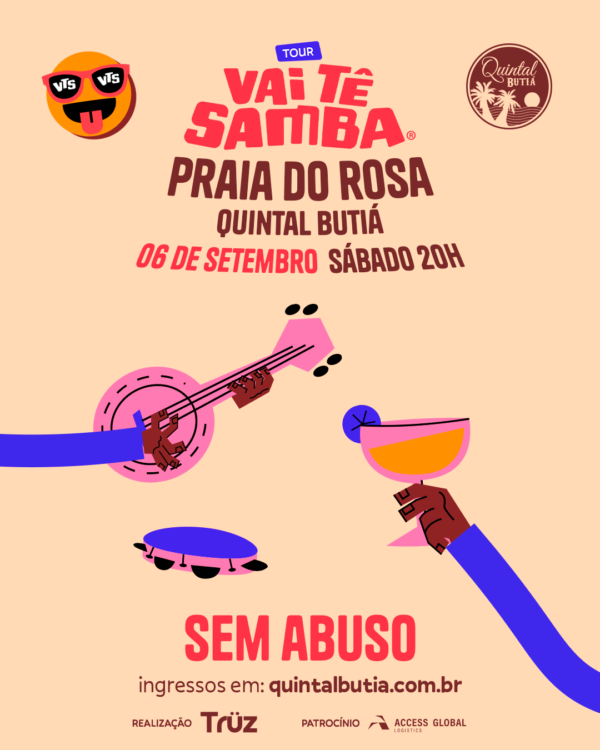 VAI TÊ SAMBA NO QUINTAL BUTIÁ - SÁBADO, 06 DE SETEMBRO