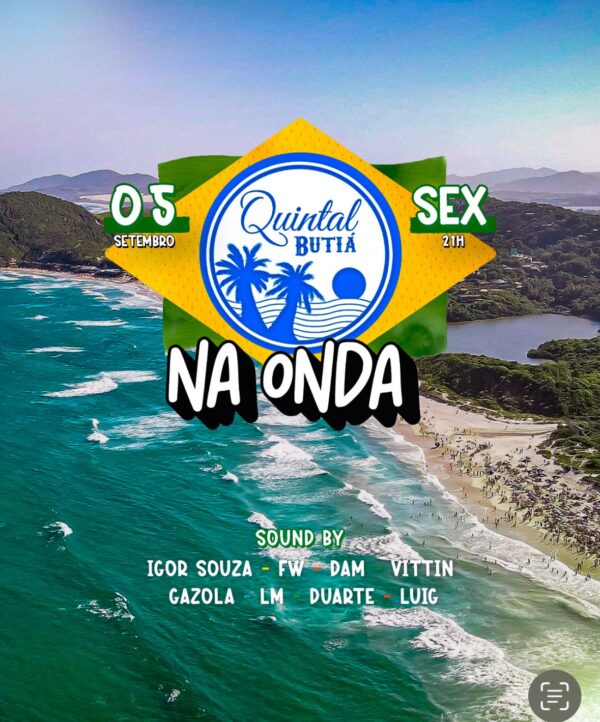 QUINTAL BUTIÁ NA ONDA - SEXTA, 05 DE SETEMBRO