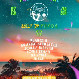 PRÉ-CARVANAL NO QUINTAL BUTIÁ - SÁBADO, 07 DE FEVEREIRO