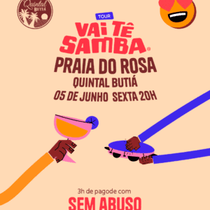 VAI TÊ SAMBA NO QUINTAL BUTIÁ - SEXTA 05 DE JUNHO